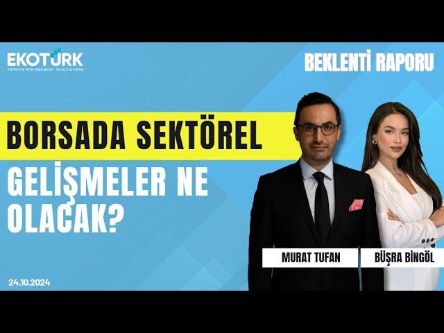 Sektörel Değişimler ve Yatırım Fırsatları